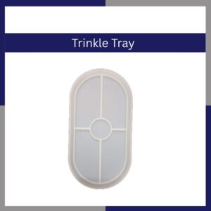Trinkle Tray
