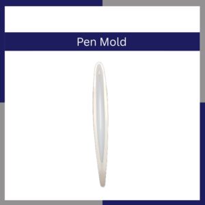 Pen Mold