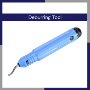 Deburring Tool